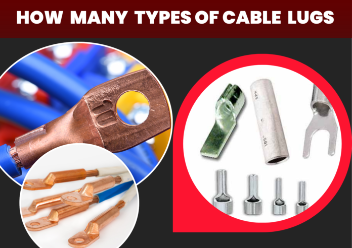 How Many Types of Cable Lugs are There